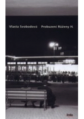 kniha Probuzení Růženy H., Eroika 2002