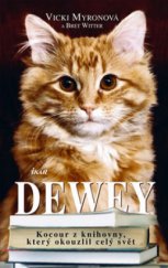 kniha Dewey kocour z knihovny, který okouzlil celý svět, Ikar 2009