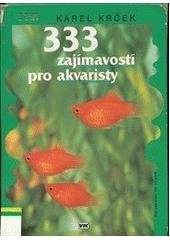 kniha 333 zajímavostí pro akvaristy, VIK 1995