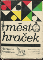 kniha Město hraček, Československý spisovatel 1968