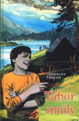 kniha Tábor smůly skautské taškařice, Olympia 1998