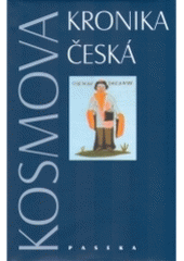 kniha Kosmova kronika česká, Paseka 2005