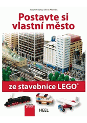 kniha Postavte si vlastní město ze stavebnice LEGO, CPress 2013