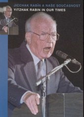 kniha Jicchak Rabin a naše současnost = Yitzhak Rabin in our times, David & Shoel 2000