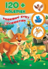 kniha Farebený svet zvieratiek + 120 nálepiek, Foni book 2018