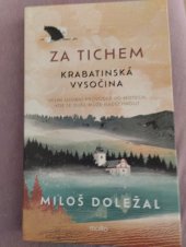 kniha Za tichem Krabatinská vysočina, Motto 2025