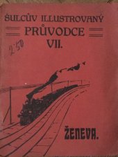 kniha Ženeva a okolí, Č. Šulc 1912