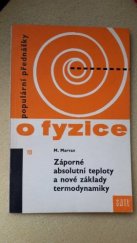 kniha Záporné absolutní teploty a nové základy termodynamiky Určeno stud. na stř. a vys. školách, SNTL 1965