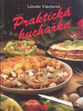 kniha Praktická kuchařka, Svoboda 1998