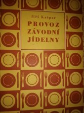 kniha Provoz závodní jídelny, Práce 1955