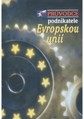 kniha Průvodce podnikatele Evropskou unií, Ústav mezinárodních vztahů 2000