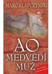 kniha AO, medvědí muž, Alpress 2011