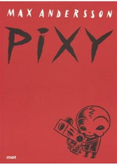 kniha Pixy, Mot 2004