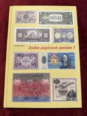 kniha Znáte papírové peníze , Česká numismatická společnost 2024