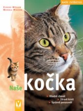 kniha Naše kočka zásady správného chovu, zdravá výživa, jak porozumět své kočce, Vašut 2006