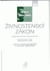 kniha Živnostenský zákon právní stav ke dni 1. července 2008 : [texty s názvy paragrafů a věcným rejstříkem], C. H. Beck 2008