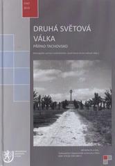 kniha Druhá světová válka případ Tachovsko, Západočeská univerzita v Plzni 2010