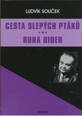 kniha Cesta slepých ptáků Runa rider, Akcent 2012