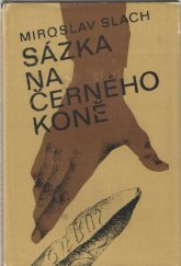 kniha Sázka na černého koně, Západočeské nakladatelství 1984