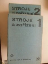 kniha Stroje a zařízení I učebnice pro stř. zeměd. techn. školy stud. oborů pěstitelství, chovatelství, zahradnictví, vinohradnictví, drůbežnictví, rybářství a stř. les. techn. školy, Státní zemědělské nakladatelství 1984