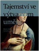 kniha Tajemství ve výtvarném umění Skryté vzkazy, významy a záhady, Volvox Globator 2021