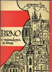 kniha Brno v minulosti a dnes 2. Sborník příspěvků k dějinám a výstavbě Brna, Krajské nakladatelství 1960