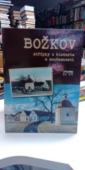 kniha Božkov  Střípky z historie a současnosti, Starý most 2018