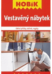 kniha Vestavěný nábytek dělicí příčky, skříně, regály, Vašut 2012