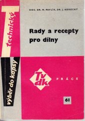 kniha Rady a recepty pro dílny, Práce 1964