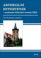 kniha Arteriální hypertenze Současné klinické trendy XXII, Triton 2024