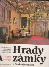 kniha Hrady a zámky v Československu Premeny slohov a životného štýlu, Osveta 1990