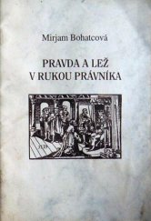 kniha Pravda a lež v rukou právníka (Ctibor Tovačovský 1467, edice 1539) : [u příležitosti výstavy Ctibor Tovačovský z Cimburka (1437 - 1494)], Muzeum Jana Amose Komenského 1995