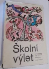 kniha Školní výlet, Albatros 1981