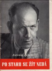 kniha Po staru se žít nedá, Práce 1948