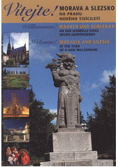 kniha Morava a Slezsko na prahu nového tisíciletí = Mähren und Schlesien and der Schwelle eines neuen Jahrtausends = Moravia and Silesia at the turn of a new millennium, ACR Alfa 2000