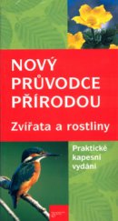 kniha Nový průvodce přírodou zvířata a rostliny, Beta-Dobrovský 2003