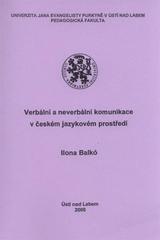 kniha Verbální a neverbální komunikace v českém jazykovém prostředí, Univerzita Jana Evangelisty Purkyně 2008