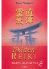kniha Jikiden Reiki tradiční japonská Reiki, Fontána 2007