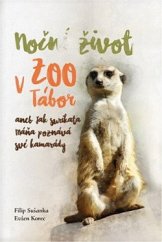 kniha Noční život v ZOO Tábor: aneb jak surikata Máňa poznává své kamarády, Ekospol 2019