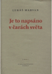 kniha Je to napsáno v čarách světa (1994-1999), Petrov 2000