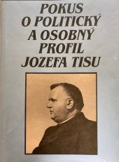 kniha Pokus o politický a osobný profil Jozefa Tisu Zborník materiálov z vedeckého sympózia Častá-Papiernička, 5.-7. mája 1992, Slovenska akademia vied  1992