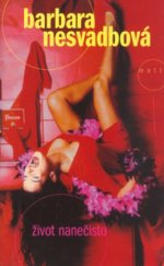 kniha Život nanečisto, Motto 2003