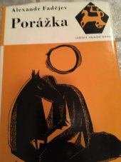 kniha Alexandr Fadejev, Porážka (Met. text k literární besedě), Krajská knihovna 1976