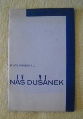 kniha Náš Dušánek Nebeský květ "Dětské besídky" v Opavě : Ke 4. výročí jeho smrti 8.9.1922-7.8.1930, Slezská lidová tiskárna 1934