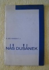 kniha Náš Dušánek Nebeský květ "Dětské besídky" v Opavě : Ke 4. výročí jeho smrti 8.9.1922-7.8.1930, Slezská lidová tiskárna 1934