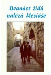 kniha Dvanáct Židů nalézá Mesiáše, Sbor Jednoty bratrské 1993