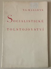 kniha Socialistické tolstojovství [tato řeč byla proslovena 16. května 1917 k ruským letcům], A. Drégr 1935