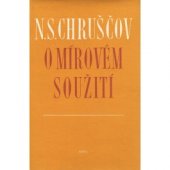 kniha O mírovém soužití Projevy a rozhovory v roce 1957, SNPL 1958