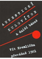 kniha Autentický kulovátor & další básně, Revolver Revue 2010