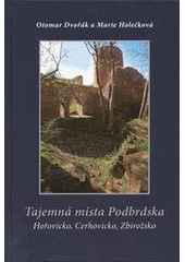 kniha Tajemná místa Podbrdska Hořovicko, Cerhovicko, Zbirožsko, MH 2012